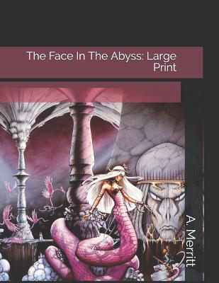 The Face In The Abyss: Large Print 109982561X Book Cover