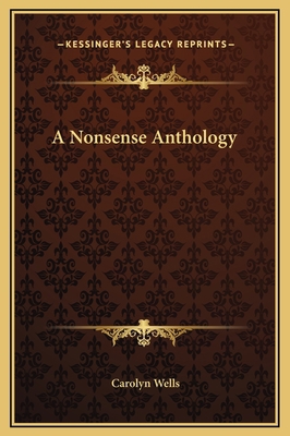 A Nonsense Anthology 1169308295 Book Cover