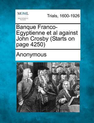 Banque Franco-Egyptienne et al Against John Cro... 1275078710 Book Cover