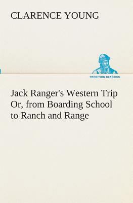 Jack Ranger's Western Trip Or, from Boarding Sc... 3849511502 Book Cover