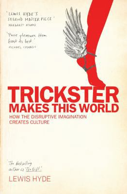 Trickster Makes This World 1847672256 Book Cover