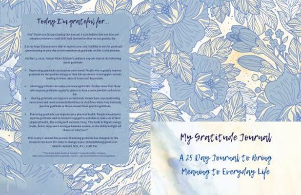 Paperback My Gratitude Journal : A 25 Days Journal to Bring Meaning to Everyday Life Book
