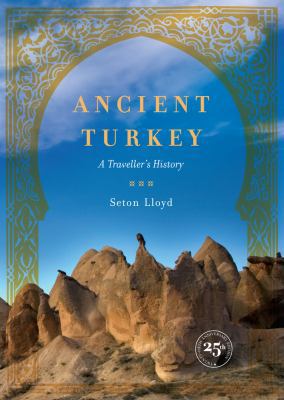 Ancient Turkey: A Traveller's History 0520275950 Book Cover