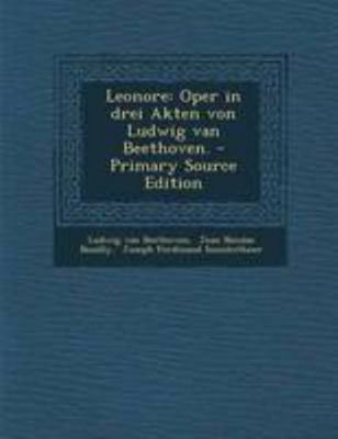 Leonore: Oper in Drei Akten Von Ludwig Van Beet... [German] 1295105276 Book Cover