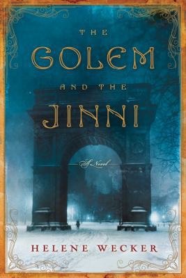 The Golem and the Jinni: A Novel 0062269410 Book Cover