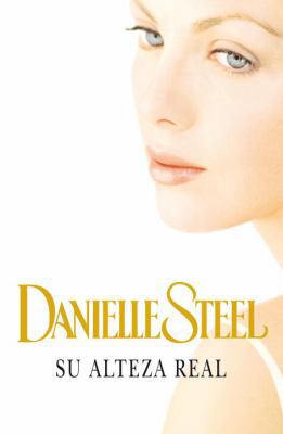 Su alteza real (Spanish Edition) [Spanish] 0307392341 Book Cover