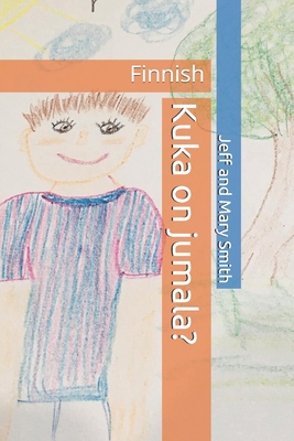 Kuka on jumala?: Finnish [Finnish] 1650538758 Book Cover
