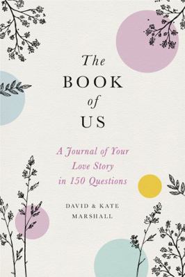 The Book of Us: The Journal of Your Love Story ... 0316492604 Book Cover