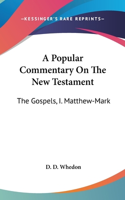 A Popular Commentary On The New Testament: The ... 0548271194 Book Cover
