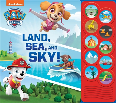 Nickelodeon Paw Patrol: Land, Sea, and Sky! Sou... 1503761983 Book Cover