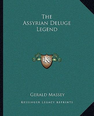 The Assyrian Deluge Legend 1162908637 Book Cover