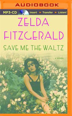 Save Me the Waltz 1491583215 Book Cover