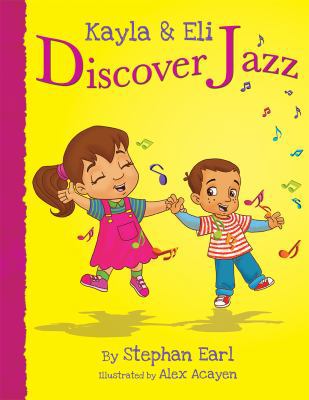 Kayla & Eli Discover Jazz 0988367025 Book Cover