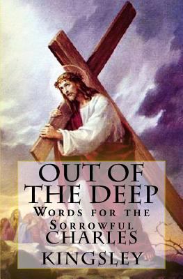 Out of the Deep: Words for the Sorrowful 1541050118 Book Cover