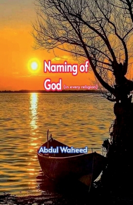 Naming of God (In every religion) B0BQC2L1BB Book Cover