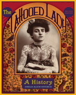 The Tattooed Lady: A History 1589799968 Book Cover
