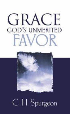 Grace God's Unmerited Favor 0883689561 Book Cover