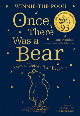Winnie-the-Pooh: Once There Was a Bear (The Off... 0755500733 Book Cover