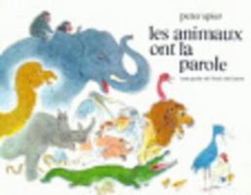 LES ANIMAUX ONT LA PAROLE [French] 2211065058 Book Cover