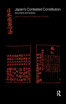 Japan's Contested Constitution: Documents and A... 0415240999 Book Cover