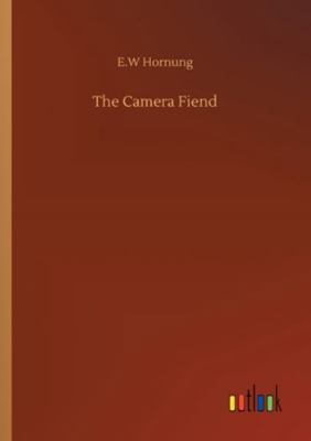 The Camera Fiend 3752322047 Book Cover
