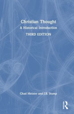 Christian Thought: A Historical Introduction 0367374854 Book Cover