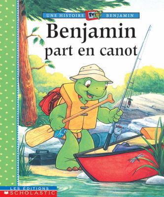 Benjamin Part En Canot [French] 0779115627 Book Cover