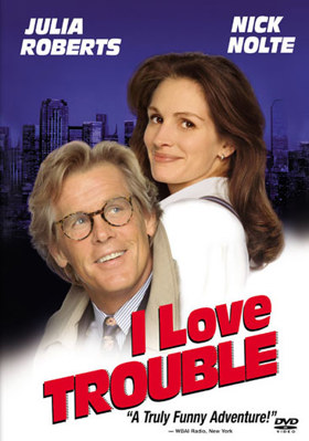 I Love Trouble 6305428395 Book Cover