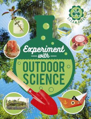 Experiment With Outdoor Science 0711243972 Book Cover
