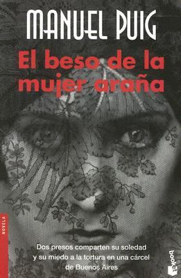 El Beso de la Mujer Arana [Spanish] 8432217271 Book Cover
