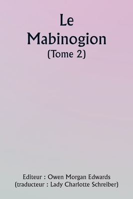 The Mabinogion (Volume 2) [French] 9357907858 Book Cover