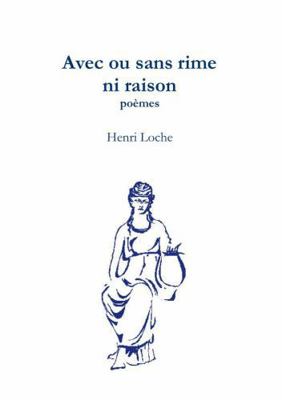 Avec ou sans rime ni raison [French] 024495500X Book Cover