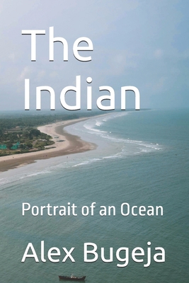 The Indian: Portrait of an Ocean B0DQWVYWY9 Book Cover