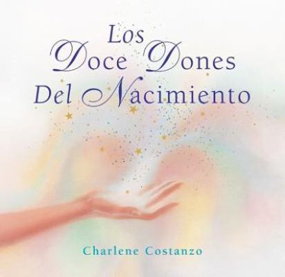 Los Doce Dones del Nacimiento [Spanish] 0066212987 Book Cover