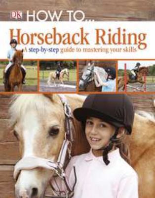 How To... Horseback Riding 0756692431 Book Cover