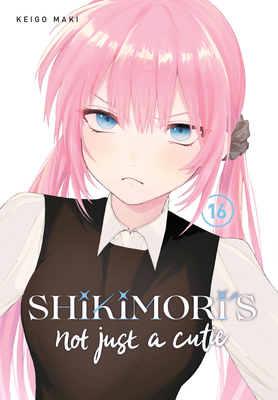 Shikimori's Not Just a Cutie 16 1646519515 Book Cover