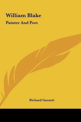 William Blake: Painter and Poet 1161606351 Book Cover
