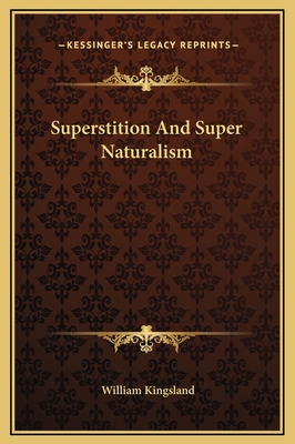 Superstition And Super Naturalism 1169158978 Book Cover