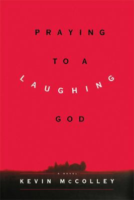 Praying to a Laughing God 1416572759 Book Cover