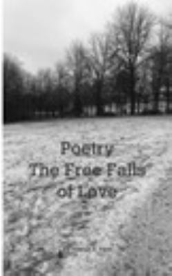 Poetry - The free fall of love 1389777057 Book Cover