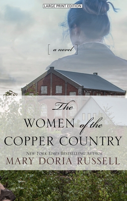 The Women of the Copper Country [Large Print] 1432870157 Book Cover