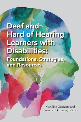 Deaf and Hard of Hearing Learners with Disabili... Book Cover