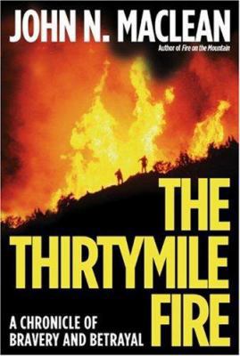 The Thirtymile Fire: A Chronicle of Bravery and... 080507578X Book Cover