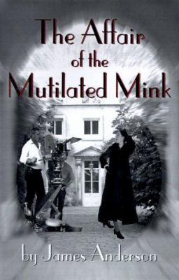 The Affair of the Mutilated Mink 1890208140 Book Cover