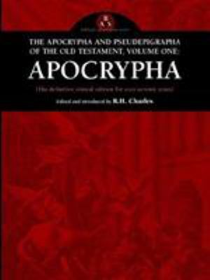 The Apocrypha and Pseudephigrapha of the Old Te... 0974762342 Book Cover