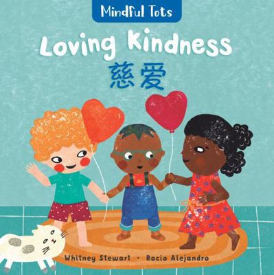 Mindful Tots: Loving Kindness (Bilingual Simpli... [Multilingual]            Book Cover