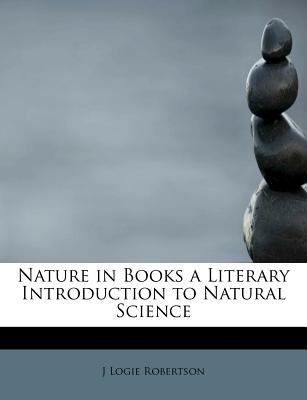 Nature in Books a Literary Introduction to Natu... 1241250685 Book Cover