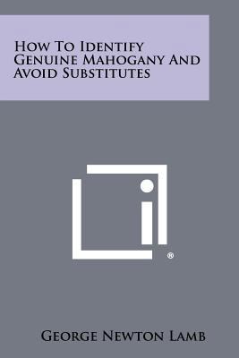 How To Identify Genuine Mahogany And Avoid Subs... 1258458667 Book Cover