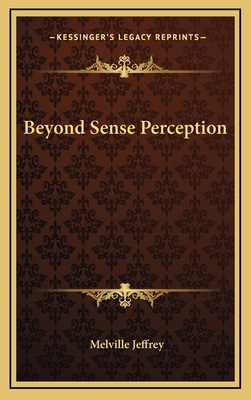 Beyond Sense Perception 1163386391 Book Cover