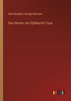 Das Heroon von Gjölbaschi-Trysa [German] 3368298623 Book Cover